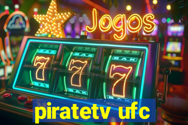 piratetv ufc